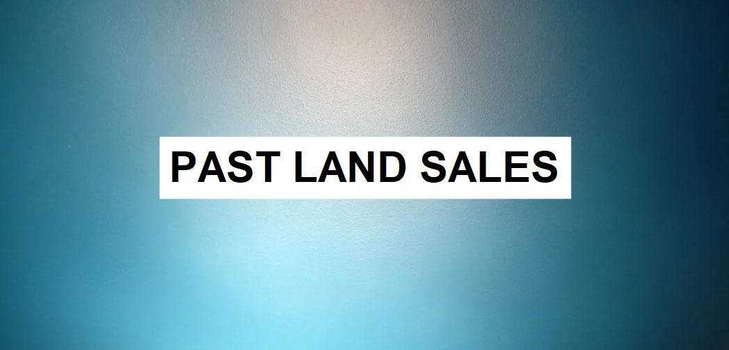 Past Land Sales Past Land Sales